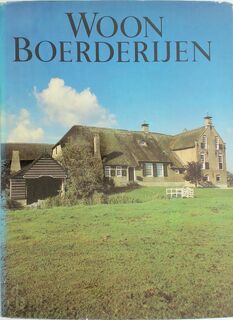 Woonboerderijen - A. A. C. Maaskant, Kees Post, Ger Dekkers (ISBN 9789070072643)