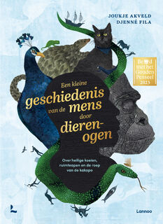Een kleine geschiedenis van de mens door dierenogen - Joukje Akveld (ISBN 9789401486880)