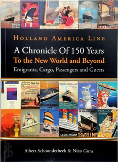 A Chronicle Of 150 Years - Nico Guns, Albert Schoonderbeek (ISBN 9789492368706)