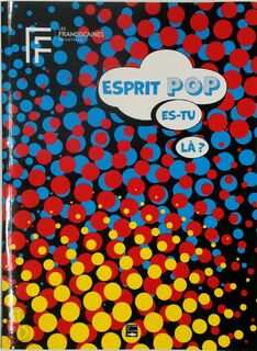 Esprit pop, es-tu là? - Philippe Augier, Annie Madet-Vache, Benoît Grossin (ISBN 9782848115726)