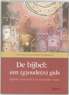 De bijbel: een (g)oude(n) gids - H. Ausloos ; B. Lemmelijn (ISBN 9789033459559)