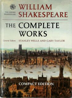 The Complete Works - William Shakespeare, Gary Taylor, John Jowett, William Montgomery (ISBN 9780198117476)