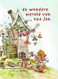 de wondere wereld van opa Jan - Marius van Dokkum (ISBN 9789072736703)