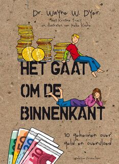 Het gaat om de binnenkant - Wayne W. Dyer, Wayne Dyer, Kristina Tracy (ISBN 9789076541228)