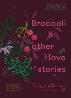 Broccoli & Other Love Stories - Paulette Whitney (ISBN 9781922616876)