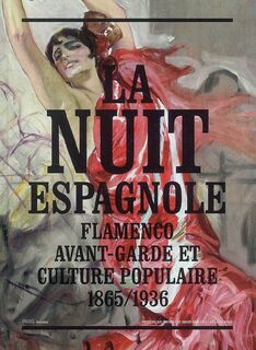 La nuit espagnole - Agnès Rousseaux, France) Musée Du Petit Palais (Paris (ISBN 9782759600571)
