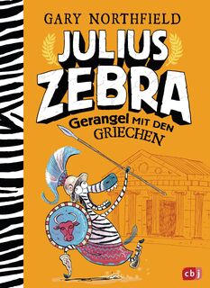 Julius Zebra - Gerangel mit den Griechen - Gary Northfield (ISBN 9783570176214)