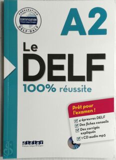 Le DELF A2 100% réussite - Dorothée Dupleix, Catherine Houssa (ISBN 9782278086269)