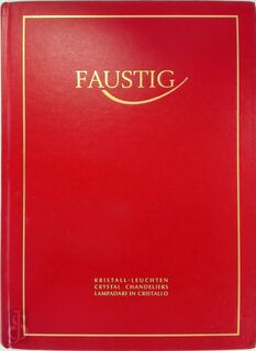 Faustig - Catalogue of Crystal Chandeliers - München, Germany Kurt Faustig (Firm)