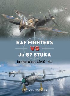 RAF Fighters vs Ju 87 Stuka - Andy Saunders (ISBN 9781472862570)