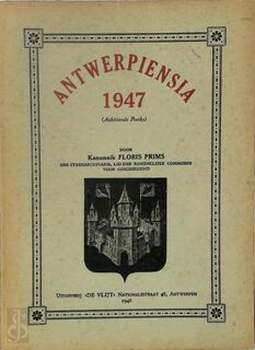 Antwerpiensia 1947 (Achttiende Reeks) - Floris (Kanunnik) Prims