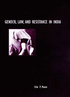 GENDER, LAW, and RESISTANCE in INDIA - The University of Arizona Press (ISBN 9780816522385)