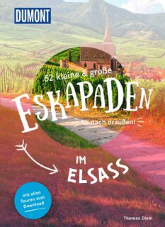 52 kleine & große Eskapaden im Elsass - Thomas Diehl (ISBN 9783616028170)