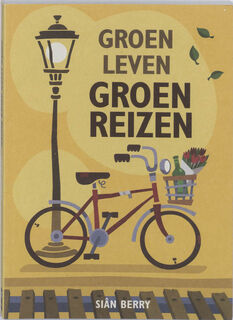 Groen leven / Groen reizen - S. Berry (ISBN 9789058777843)