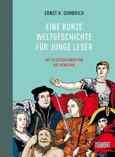 Eine kurze Weltgeschichte fur Junge Leser - Ernst H. Gombrich (ISBN 9783832196530)