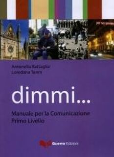 Dimmi ... - Antonella Battaglia, Loredana Tarini (ISBN 9788855701488)