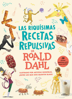 Las Riquísimas Recetas Repulsivas de Roald Dahl / Roald Dahl's Revolting Recipes - Roald Dahl (ISBN 9788419688217)