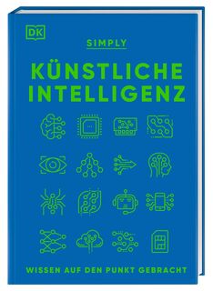 SIMPLY. Künstliche Intelligenz - Hilary Lamb, Joel Levy, Claire Quigley (ISBN 9783831048465)
