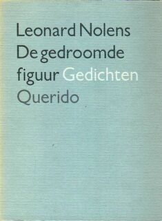 De gedroomde figuur - Leonard Nolens (ISBN 9789021477053)