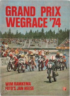 Grand prix wegrace '74 - Wim Ramkema (ISBN 9789061270867)