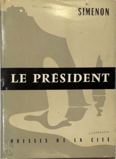 Le Président - Georges Simenon
