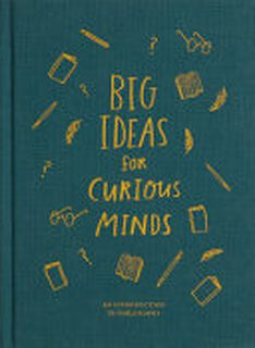 Big Ideas for Curious Minds - Alain de Botton (ISBN 9781999747145)