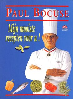Mijn mooiste recepten voor u! - Paul Bocuse, Parma van Loon, Marianne Stuit (ISBN 9789021533070)