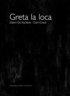 Greta la loca - Geert de Kockere (ISBN 9788493398071)