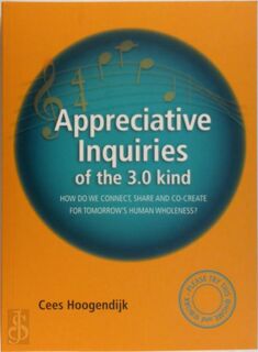 Appreciative inquiries of the 3.0 kind - Cees Hoogendijk (ISBN 9789079679379)
