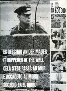 Es geschah an der Mauer / it happened at the wall - Arbeitsgemeinschaft 13. August (Berlin Germany) (ISBN 9783922484011)