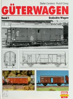 Güterwagen - Stefan Carstens, Rudolf Ossig (ISBN 3860460609)