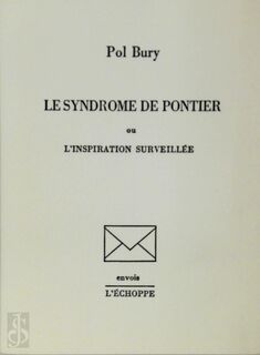 Le Syndrome de Pontier ou l'Inspiration surveillée [Signed] - Pol Bury (ISBN 9782905657411)