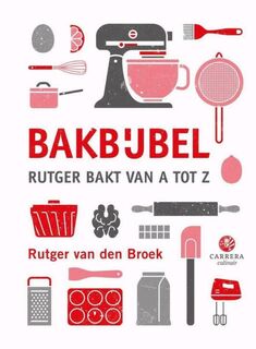 Bakbijbel - R. v.d. Broek - Rutger van den Broek (ISBN 9789048860142)