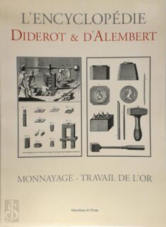 Monnayage - Travail de l'or - Denis Diderot, Jean Le Rond D' Alembert (ISBN 9782914661331)