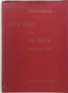 Het vlas en de beuk (een ware fabel) - Albert Helman (ISBN 9789071180071)