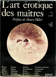 L'Art érotique des maîtres des XVIIIe, XIXe et XXe siècles - Bradley Smith (ISBN 2260001289)