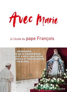 Avec Marie, à l'école du pape François - Pape François (ISBN 9791033611554)