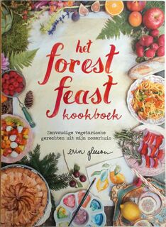 Het Forest Feast kookboek - Erin Gleeson (ISBN 9789059566293)