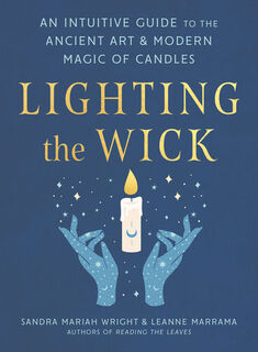 Lighting the Wick - Sandra Mariah Wright, Leanne Marrama (ISBN 9780593418345)