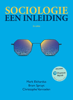 Sociologie, een inleiding, 3e editie met MyLab NL toegangscode - Mark Elchardus, Bram Spruyt, Christophe Vanroelen (ISBN 9789043038508)