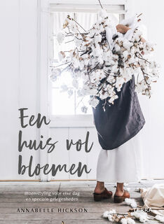 Een huis vol bloemen - Annabelle Hickson (ISBN 9789089898067)