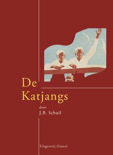 De Katjangs - J.B. Schuil (ISBN 9789077970416)