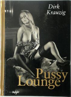 Pussy Lounge - Dirk Krauzig (ISBN 9783037666296)