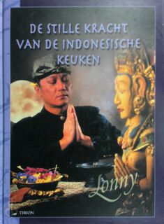 De stille kracht van de Indonesiche keuken - Lonny Gerungan (ISBN 9789043901864)
