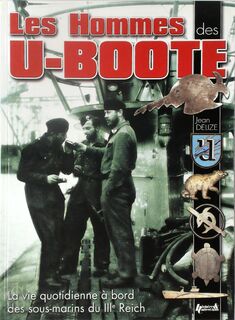Les hommes des U-Boote - Jean Delize (ISBN 9782352500452)