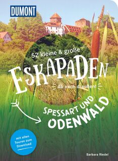 52 kleine & große Eskapaden Spessart und Odenwald - Barbara Riedel (ISBN 9783616028217)