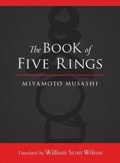 The Book of Five Rings - Miyamoto Musashi (ISBN 9781590309841)