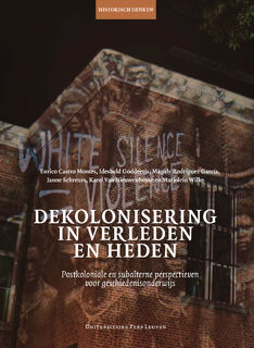 Dekolonisering in verleden en heden - Enrico Castro Montes, Idesbald Goddeeris, Magaly Rodríguez García, Janne Schreurs, Karel Van Nieuwenhuyse, Marjolein Wilke (ISBN 9789461664846)