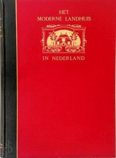Het Moderne Landhuis in Nederland - K. Sluyterman, A.J. Van Der Steun