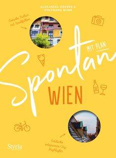Spontan mit Plan - Wien - Alexandra Gruber, Wolfgang Muhr (ISBN 9783222136986)